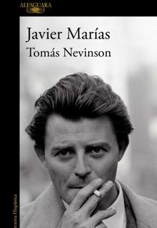 'Tomás Nevinson'. Javier Marías. Alfaguara, 2021. 688 páginas. 21,75 euros. E-book: 10,44 euros